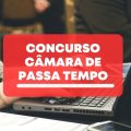 Concurso Câmara de Passa Tempo – MG: edital e inscrições