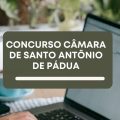 Concurso Câmara de Santo Antônio de Pádua – RJ: edital e inscrições