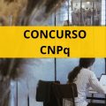 Concurso CNPq: sai edital com 50 vagas; até R$ 12,6 mil