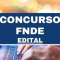 Concurso FNDE: edital lançado com 100 vagas imediatas; iniciais de R$ 7,9 mil