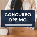 Concurso DPE MG tem edital publicado; ganhos de R$ 32 mil