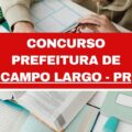 Concurso Prefeitura de Campo Largo – PR: três editais; até R$ 22 mil