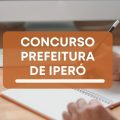 Concurso Prefeitura de Iperó – SP tem seis editais publicados; até R$ 4,4 mil