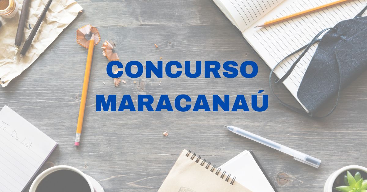 Concurso Prefeitura de Maracanaú, Processo seletivo Prefeitura de Maracanaú