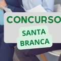 Concurso Prefeitura de Santa Branca – SP: novas vagas disponíveis