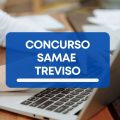 Concurso SAMAE Treviso – SC: edital e inscrições