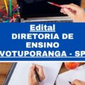 Diretoria de Ensino da Região de Votuporanga – SP abre 32 vagas em 18 cidades