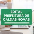 Prefeitura de Caldas Novas – GO abre 203 vagas em processo seletivo