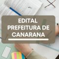 Prefeitura de Canarana – BA lança edital de processo seletivo