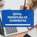 Prefeitura de Dormentes – PE abre vagas em processo seletivo simplificado