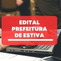 Prefeitura de Estiva – MG lança edital de processo seletivo