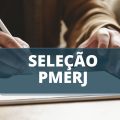 PMERJ abre mais de 100 vagas em processo seletivo; até R$ 11,5 mil