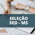 SED MS anuncia mais de 400 vagas em processo seletivo