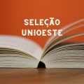 Unioeste – PR abre seleção para Agentes Universitários; até R$ 5,4 mil mensais