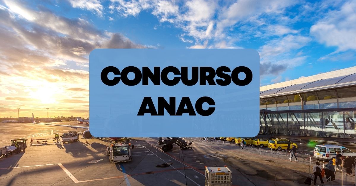 Concurso ANAC banca contratada; 70 vagas autorizadas