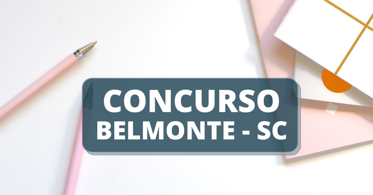 concurso belmonte, concurso camara de belmonte, concurso belmonte sc, edital belmonte, concursos sc