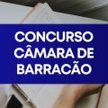 Concurso Câmara de Barracão – RS: edital e inscrições