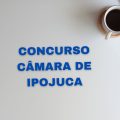 Concurso Câmara de Ipojuca – PE abre vagas; até R$ 7,9 mil mensais