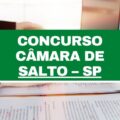 Concurso Câmara de Salto – SP: edital e inscrições; R$ 4 mil a R$ 9 mil