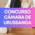 Concurso Câmara de Urussanga – SC tem edital publicado; até R$ 5,9 mil