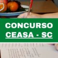 Concurso Ceasa SC: edital e inscrições; até R$ 5,5 mil