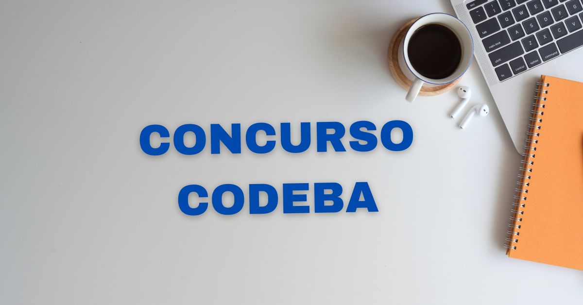 Concurso Codeba, Edital Codeba, Vagas Codeba