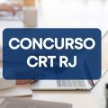 Concurso CRT RJ teve edital publicado; saiba os detalhes