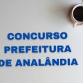 Concurso Prefeitura de Analândia – SP: edital e inscrição