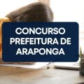 Concurso Prefeitura de Araponga – MG: cronograma retificado; até R$ 9,9 mil