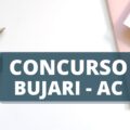 Concurso Prefeitura de Bujari – AC: edital anuncia remuneração de até R$ 7 mil