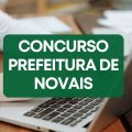 Concurso Prefeitura de Novais – SP: edital e inscrições