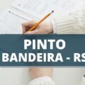 Concurso Prefeitura de Pinto Bandeira – RS: edital oferta vencimentos de até R$ 9,5 mil