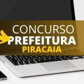 Concurso Prefeitura de Piracaia – SP: edital e inscrição