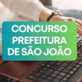 Concurso Prefeitura de São João – PE: edital e inscrições