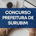 Concurso Prefeitura de Surubim – PE abre mais de 300 vagas; até R$ 8 mil