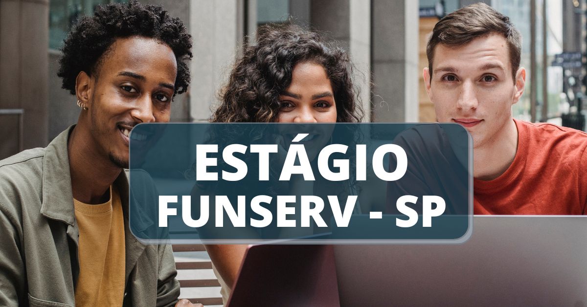 estágio FUNSERV SP, funserv sp, estágio funserv, estágio sorocaba, Fundação da Seguridade Social dos Servidores Públicos Municipais de Sorocaba, concursos sp