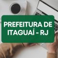 Prefeitura de Itaguaí – RJ abre 1.120 vagas em processo seletivo