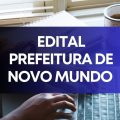 Prefeitura de Novo Mundo – MT lança edital de processo seletivo