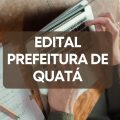 Prefeitura de Quatá – SP abre vagas e forma cadastro de reserva