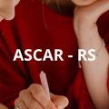 ASCAR – RS divulga novas vagas; até R$ 5 mil por mês