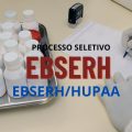 EBSERH/HUPAA-UFAL abre processo seletivo com salário de R$ 10,4 mil