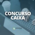 Concurso Caixa: edital com 4 mil vagas; banca CONTRATADA