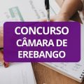 Concurso Câmara de Erebango – RS: edital e inscrições