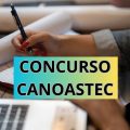 Concurso CANOASTEC – RS: salário de até R$ 11,1 mil por mês