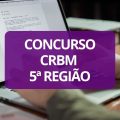 Concurso CRBM 5ª Região: edital publicado; até R$ 4,6 mil