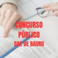 Concurso DAE de Bauru – SP: editais e inscrição