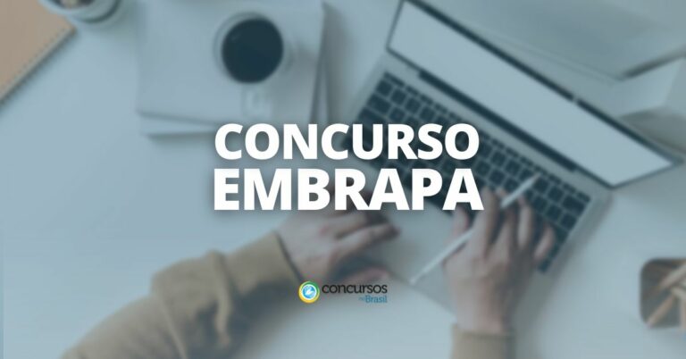 Concurso EMBRAPA: 268 Vagas Previstas; Até R$ 11 Mil