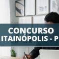 Concurso Câmara de Itainópolis – PI: edital e inscrição