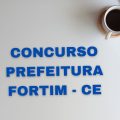 Concurso Prefeitura de Fortim – CE: vagas para Agente de Endemias