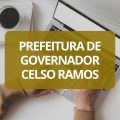 Concurso Prefeitura de Governador Celso Ramos – SC: edital e inscrições